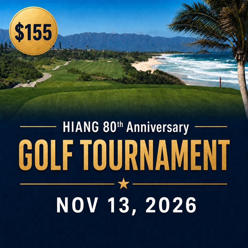 HIANG 80th Anniversary Golf Tournament, November 13, 2026, $155